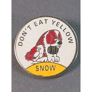 DON’T EAT Yellow Snow Ski Pin Humor Funny Novelty Badge Souvenir Sports Lapel